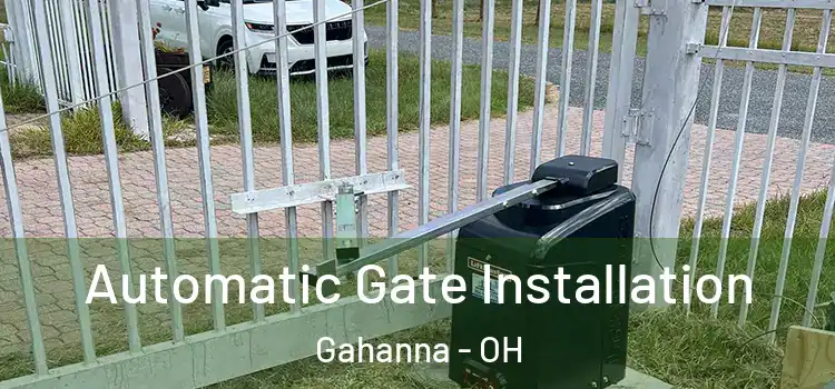 Automatic Gate Installation Gahanna - OH