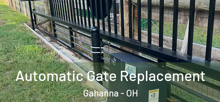Automatic Gate Replacement Gahanna - OH