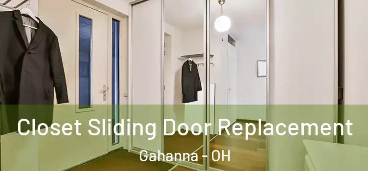 Closet Sliding Door Replacement Gahanna - OH