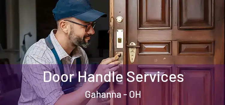 Door Handle Services Gahanna - OH