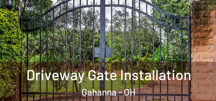 Driveway Gate Installation Gahanna - OH
