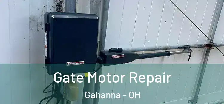 Gate Motor Repair Gahanna - OH