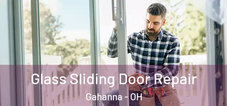  Glass Sliding Door Repair Gahanna - OH