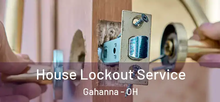 House Lockout Service Gahanna - OH