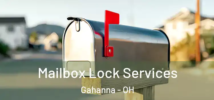Mailbox Lock Services Gahanna - OH