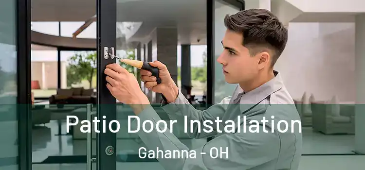 Patio Door Installation Gahanna - OH