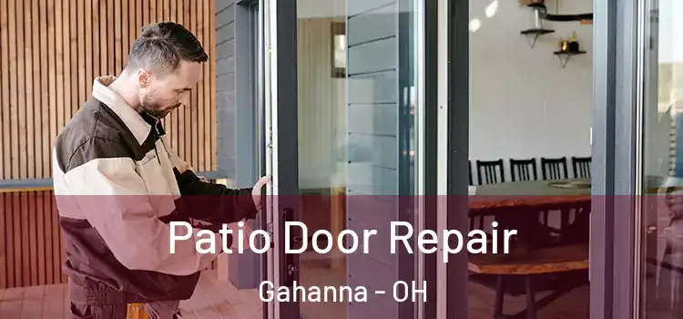 Patio Door Repair Gahanna - OH