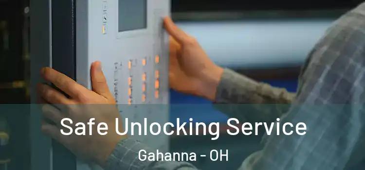 Safe Unlocking Service Gahanna - OH